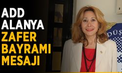 ADD Alanya Zafer Bayramı mesajı