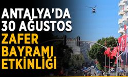 Antalya'da 30 Ağustos Zafer Bayramı etkinliği