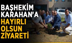 Başhekim Karahan’a hayırlı olsun ziyareti
