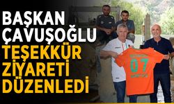 Başkan Çavuşoğlu teşekkür ziyareti düzenledi