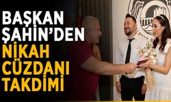 Başkan Şahin’den nikah cüzdanı takdimi