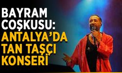 Bayram coşkusu: Antalya’da Tan Taşçı konseri