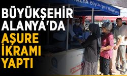 Büyükşehir Alanya'da aşure ikramı yaptı