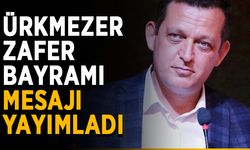 Fatih Ürkmezer'den Zafer Bayramı mesajı
