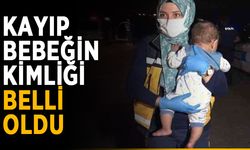 Kayıp bebeğin kimliği belli oldu