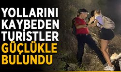 Yollarını kaybeden turistler güçlükle bulundu