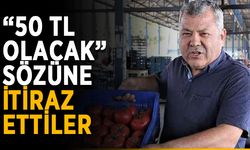 “50 TL olacak” sözüne itiraz ettiler