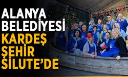 Alanya Belediyesi kardeş şehir Silute’de