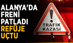 Alanya'da freni patladı, refüje uçtu