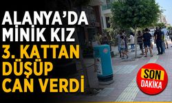 Alanya'da şok ölüm! 4 yaşında hayatını kaybetti
