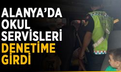 Alanya’da okul servis araçlarına denetim
