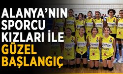 Alanya’nın sporcu kızları güzel başlangıç yaptı