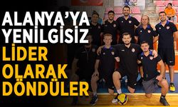 Alanya’ya yenilgisiz lider olarak döndüler