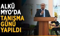ALKÜ MYO’da tanışma günü yapıldı