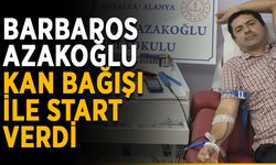 Barbaros Azakoğlu kan bağışı ile start verdi