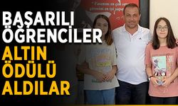 Başarılı öğrenciler altın ödülü aldılar