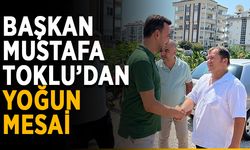 Başkan Mustafa Toklu’dan yoğun mesai