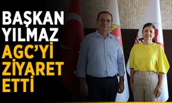 Başkan Yılmaz AGC’yi ziyaret etti