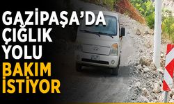 Gazipaşa’da çığlık yolu bakım istiyor
