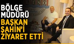 Halkbank bölge müdürü Başkan Şahin’i ziyaret etti