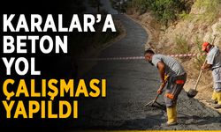 Karalar’a beton yol çalışması yapıldı