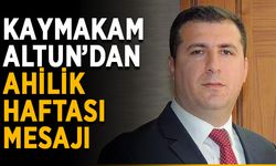 Kaymakam Altun’dan Ahilik Haftası mesajı