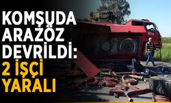 Komşuda arazöz devrildi: 2 işçi yaralı