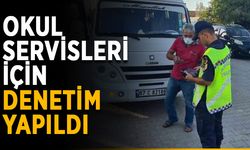 Okul servisleri için denetim yapıldı