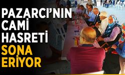 Pazarcı’nın cami hasreti sona eriyor