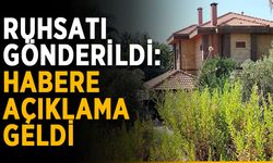 Ruhsatı gönderildi: Habere açıklama geldi