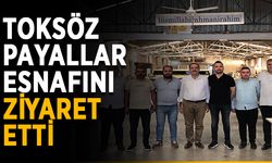 Toksöz, Payallar esnafını ziyaret etti