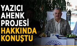 Yazıcı, AHENK projesi hakkında konuştu