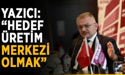 Yazıcı: “Hedef üretim merkezi olmak”