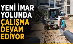 Yeni imar yolunda çalışma sürüyor