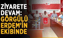 Ziyarete devam: Görgülü Erdem'in ekibinde