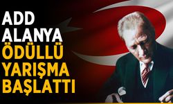 ADD Alanya ödüllü yarışma başlattı