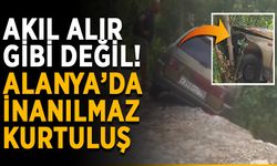Akıl alır gibi değil! Alanya’da inanılmaz kurtuluş