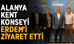 Alanya Kent Konseyi Erdem’i ziyaret etti