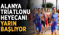 Alanya Triatlonu heyecanı yarın başlıyor