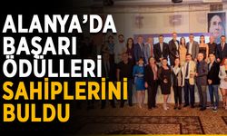 Alanya’da başarı ödülleri sahiplerini buldu