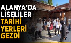 Alanya’da liseliler tarihi yerleri gezdi