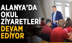 Alanya’da okul ziyaretleri devam ediyor