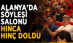 Alanya’da söyleşi salonu hınca hınç doldu