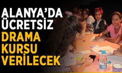 Alanya’da ücretsiz drama kursu verilecek