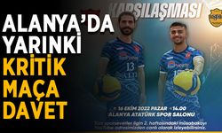 Alanya’da yarınki kritik maça davet