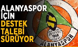 Alanyaspor için destek talebi sürüyor