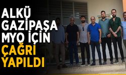 ALKÜ Gazipaşa MYO için çağrı yapıldı