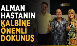Alman hastanın kalbine önemli dokunuş