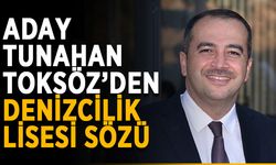 ALTSO adayı Toksöz’den denizcilik lisesi sözü