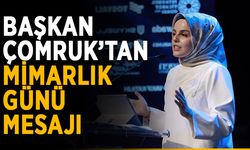 Başkan Çomruk’tan mimarlık günü mesajı